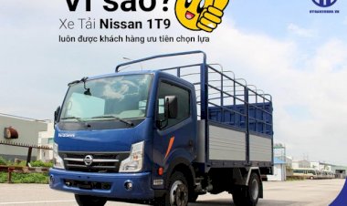 Vì sao xe tải Nissan 1t9 luôn được khách hàng ưu tiên chọn lựa?