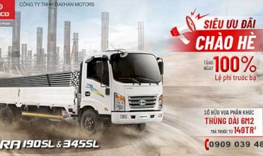SIÊU ƯU ĐÃI CHÀO HÈ – TẶNG 100% LỆ PHÍ TRƯỚC BẠ KHI MUA TERA190SL & TERA345SL