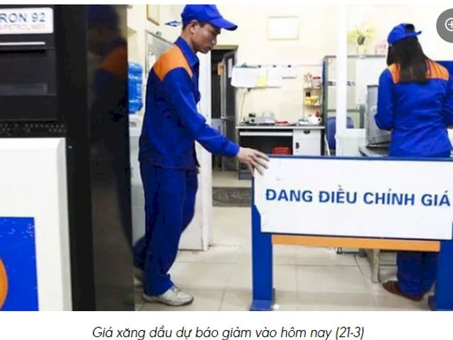 Chiều nay (21-3), giá xăng sẽ giảm bao nhiêu?