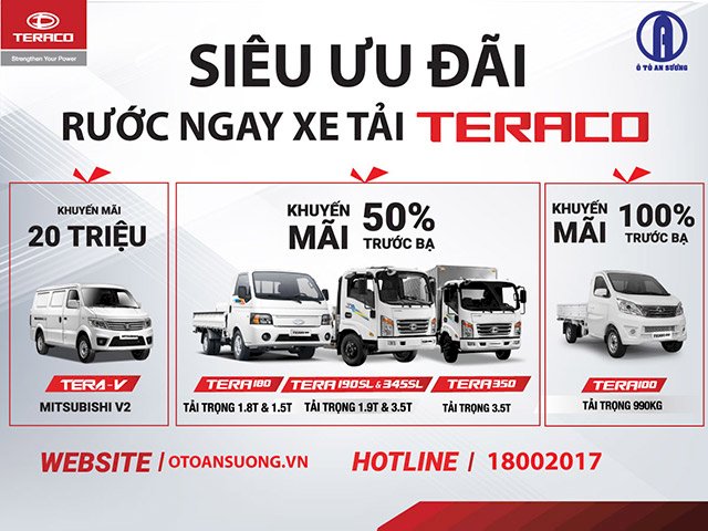 SIÊU ƯU ĐÃI THÁNG 10, RƯỚC XE TẢI TERACO, ƯU ĐÃI LỆ PHÍ TRƯỚC BẠ